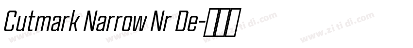 Cutmark Narrow Nr De字体转换